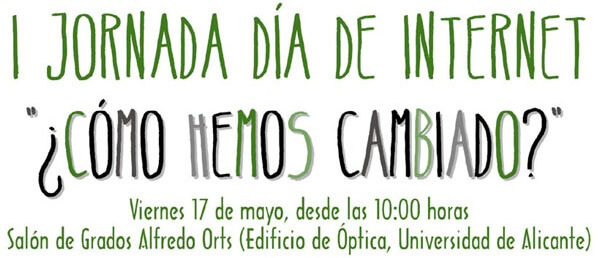 I Jornada Día de Internet, “Cómo hemos cambiado”