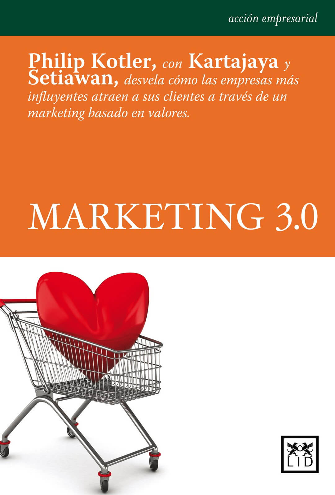 Marketing 3 0 Philip Kotler Hermawan Kartajaya Y Iwan Setiawan